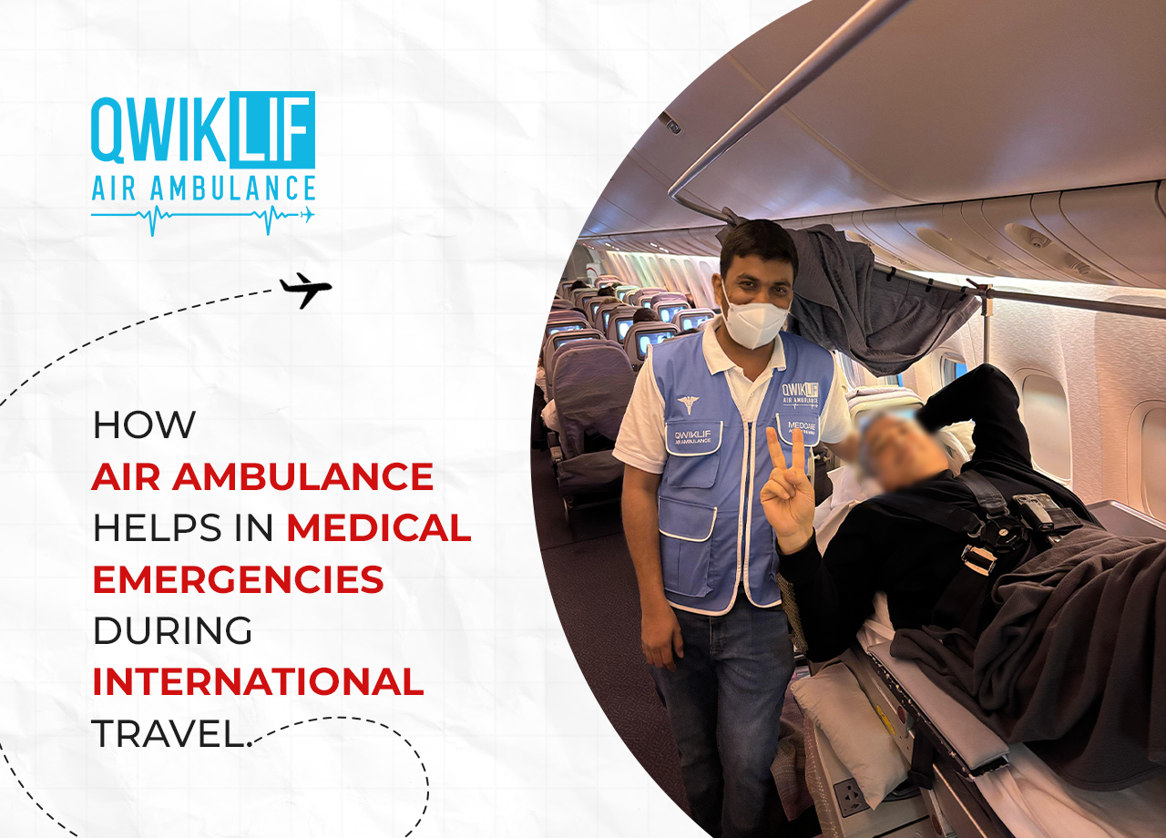 How Air Ambulance Helps in Medical Emergencies During International Travel